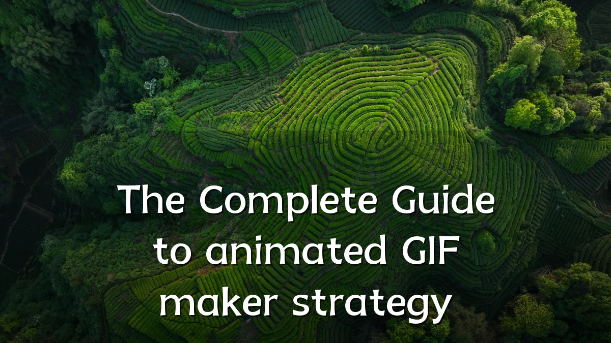 The Complete Guide to animated GIF maker strategy
