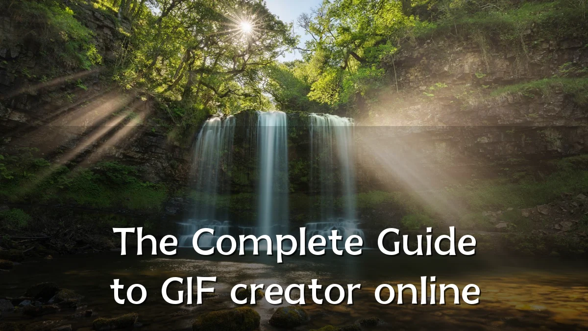 The Complete Guide to GIF creator online