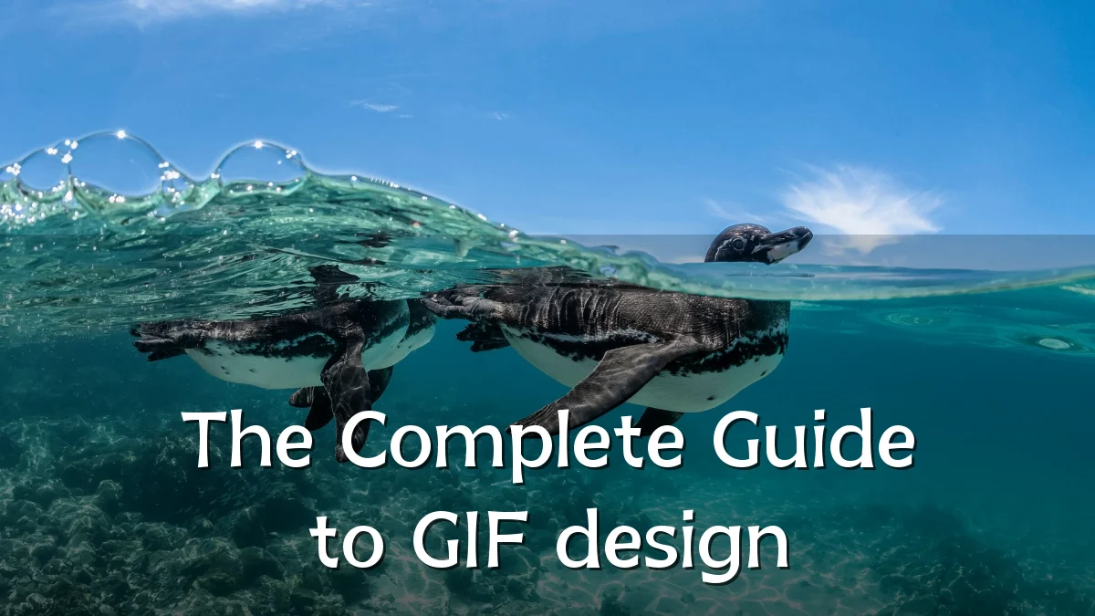 The Complete Guide to GIF design