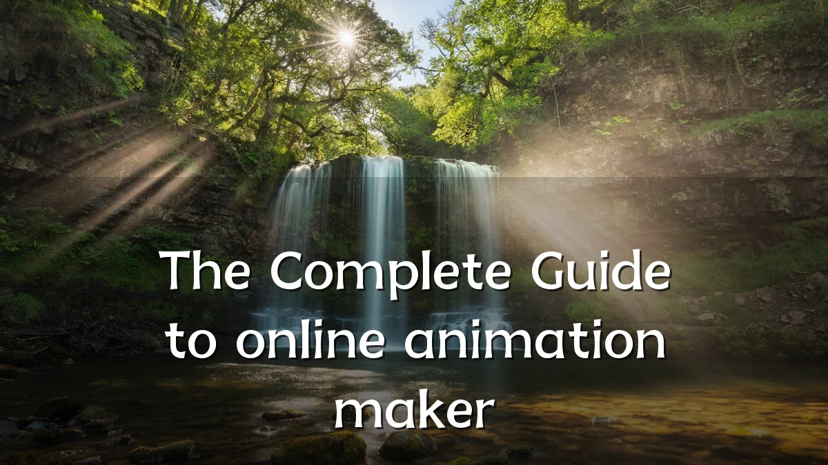 The Complete Guide to online animation maker