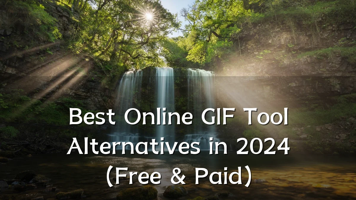 Best Online GIF Tool Alternatives in 2024 (Free & Paid)